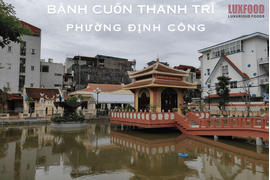 Bánh cuốn Thanh Trì tại Định Công: Món ngon gần gũi mỗi ngày