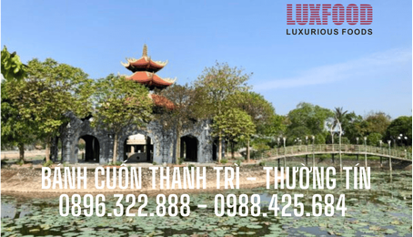 Bánh cuốn Thanh Trì tại Thường Tín vị quê mộc mạc giữa lòng đất tài hoa