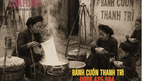 Bánh cuốn Thanh Trì – Càng mộc mạc càng thương