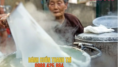 Bánh cuốn Thanh Trì – Có một buổi sáng được nghe bằng tiếng nồi bánh